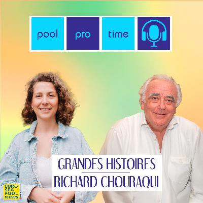 La grande histoire de Richard CHOURAQUI