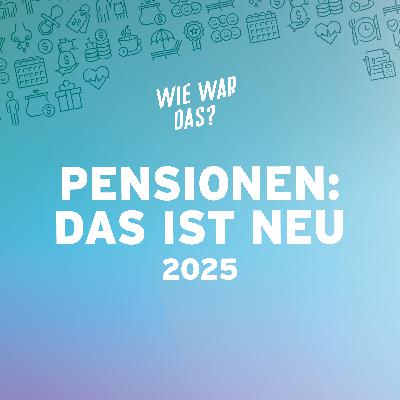 Pensionen: Ein aktueller Überblick