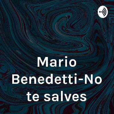 NO TE SALVES-MARIO BENEDETTI