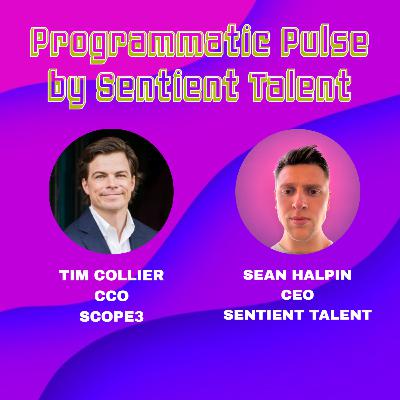 Ep.92 | Tim Collier | Chief Commercial Officer at Scope3