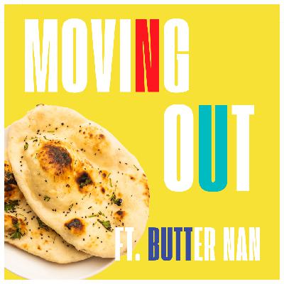 Move Out ft. Butter Nan