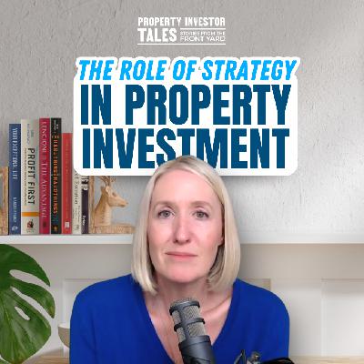The Role of Strategy in Property Investment