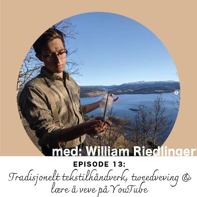 Ep. 13: William Riedlinger om tradisjonelt tekstilhåndverk, tweedveving & lære å veve på YouTube