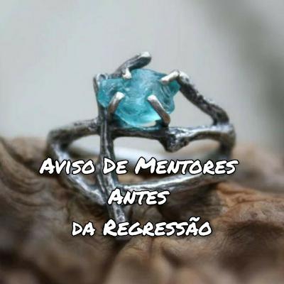 Aviso De Mentores Antes da Regressão