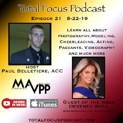 Total Focus Podcast E21 With Deveney Wall Total Focus Podcast E21 With Deveney Wall