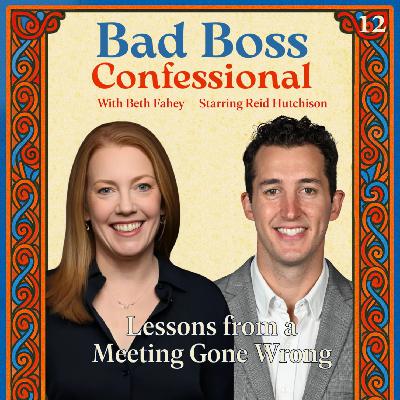 12: Lessons from a Meeting Gone Wrong