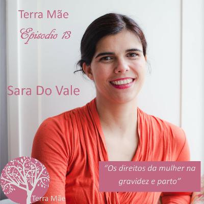 Os direitos da mulher na gravidez e parto com a Sara do Vale