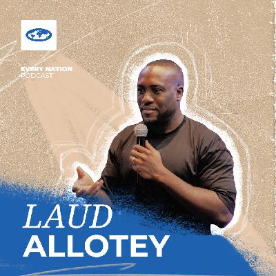 Laud Allotey: The Power of the Spirit