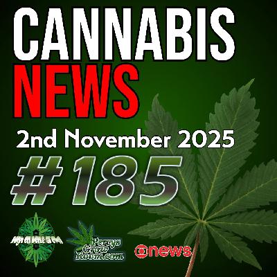 UK Cannabis Supply Threats, Medical Cannabis Standards, and New Aroma Science | Featuring Chad Westport | Cannabis News Ep. 185