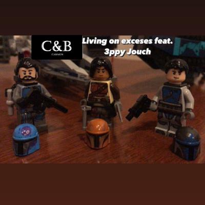 Living on excesses feat. 3ppy Jouch