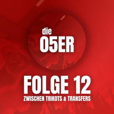 Zwischen Trikots und Transfers (mit Martin Oster)