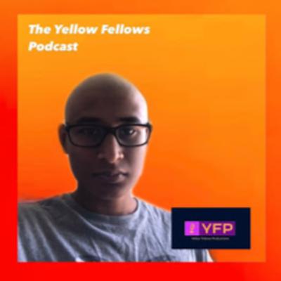 How the Artist Made His Masterpiece: The Yellow Fellows Podcast S1 E10 How the Artist Made His Masterpiece: The Yellow Fellows Podcast S1 E10