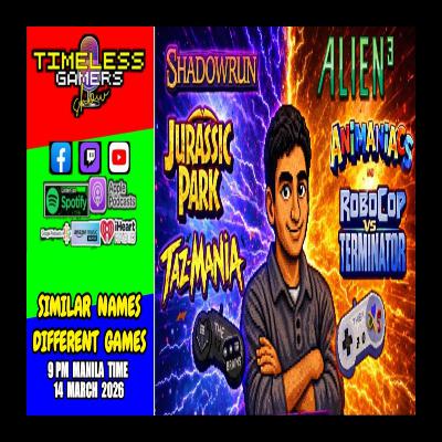 SIMILAR NAMES DIFFERENT GAMES - Timeless Gamers Show episode 171