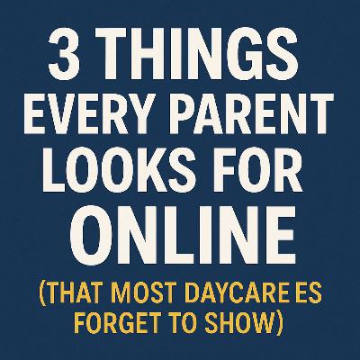 Things Every Parent Looks for Online (That Most Daycares Forget to Show)