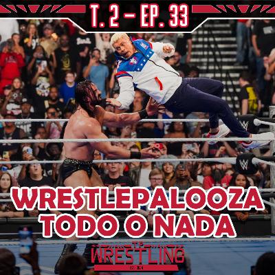 TP WRESTLING T2E33: PREVIA DE WRESTLEPALOOZA