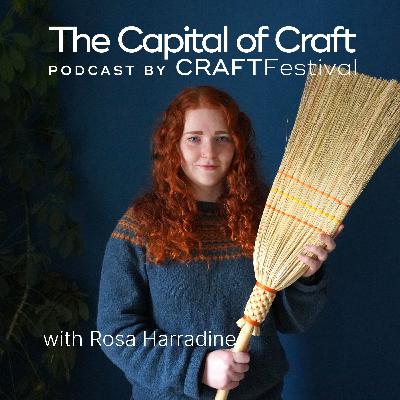 The Capital of Craft Podcast | Rosa Harradine