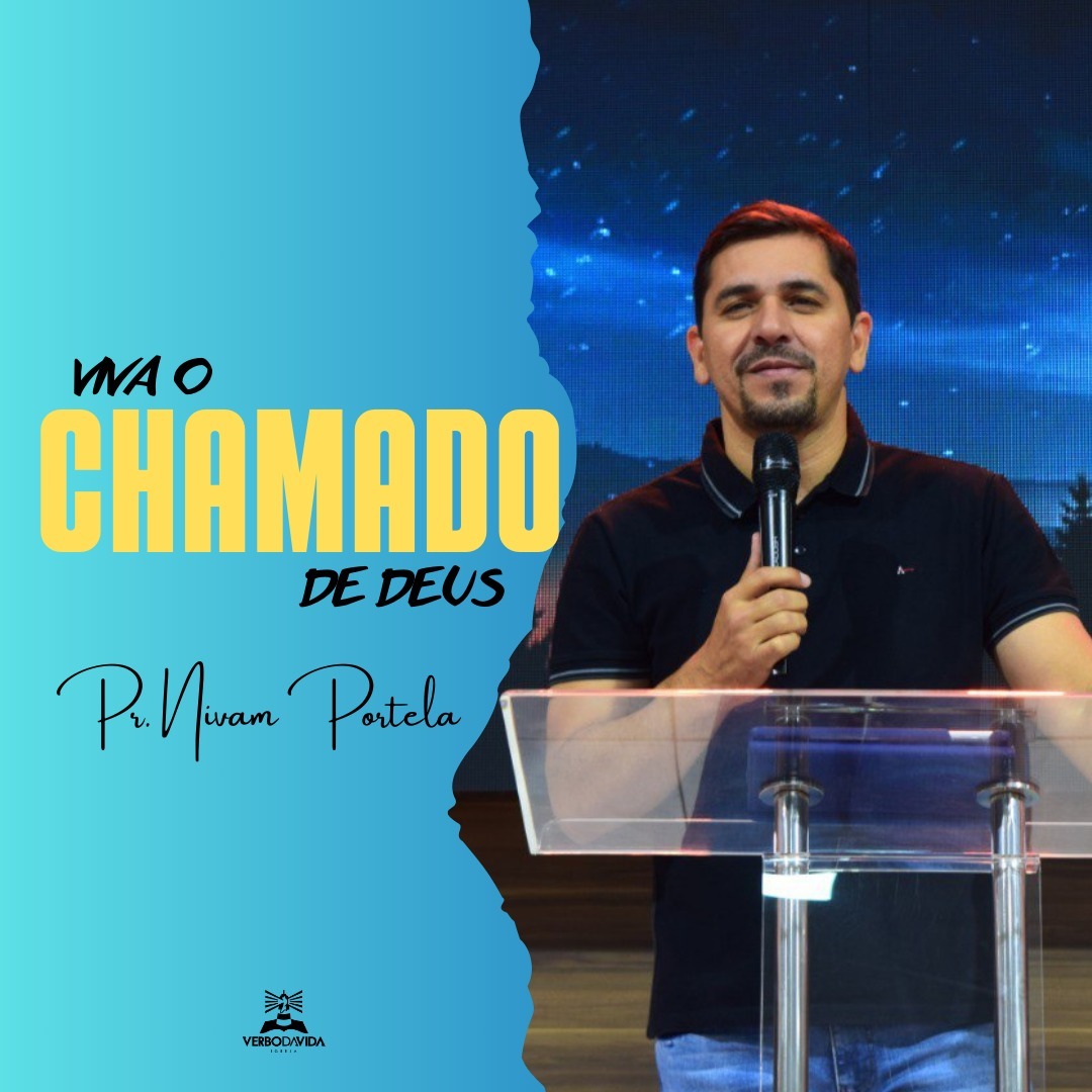 VIVA O CHAMADO DE DEUS | PR NIVAM PORTELA VIVA O CHAMADO DE DEUS | PR NIVAM PORTELA