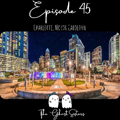 Episode 45 - Charlotte, North Carolina Episode 45 - Charlotte, North Carolina