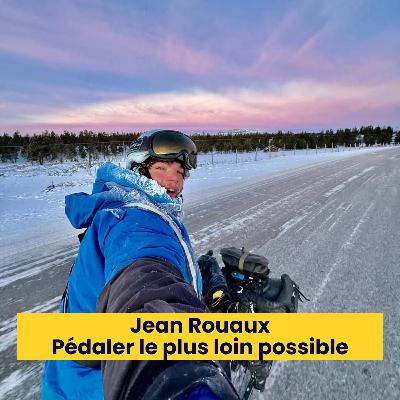 Episode 235 - Jean Registre - Aller au Népal ou au cercle arctique à vélo... Episode 235 - Jean Registre - Aller au Népal ou au cercle arctique à vélo...