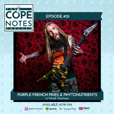 Purple French Fries & Phytonutrients w/ Mark Heylmun