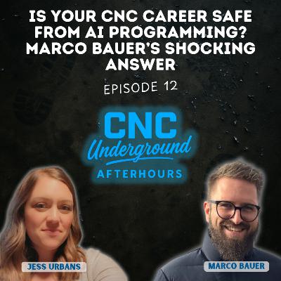 12. Is Your CNC Career Safe From AI Programming? Marco Bauer’s Shocking Answer 12. Is Your CNC Career Safe From AI Programming? Marco Bauer’s Shocking Answer