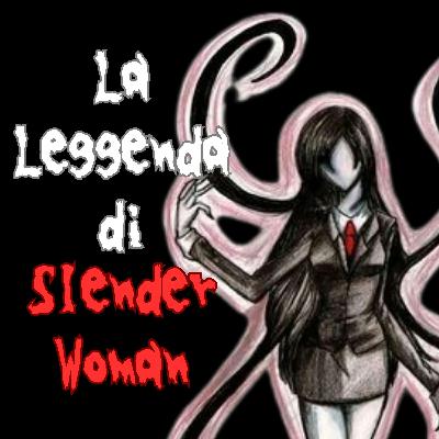 La Leggenda di Slenderwoman
