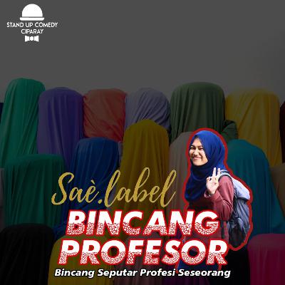 Bincang Profesor - Anggita Rizkia (GPK and connected with @sae.label) Bincang Profesor - Anggita Rizkia (GPK and connected with @sae.label)