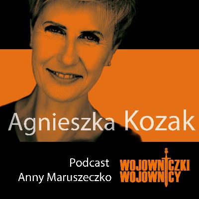 # 95 – Agnieszka Kozak – Królowa ŁaGodności. (11 marca 2025)