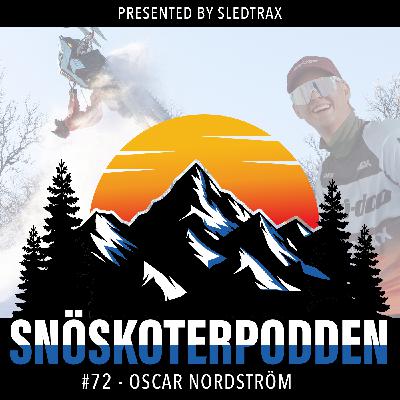 #72 - OSCAR NORDSTRÖM