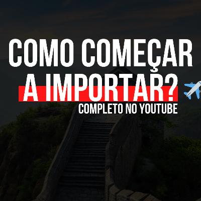 Eu quero começar importar