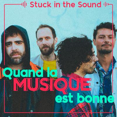 Stuck in the Sound - Quand la musique est bonne Stuck in the Sound - Quand la musique est bonne