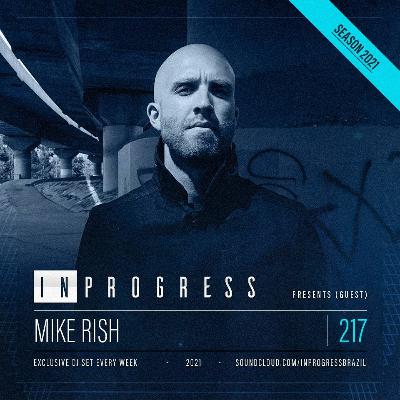 InProgress 217 - Mike Rish - 13-04-2021 InProgress 217 - Mike Rish - 13-04-2021