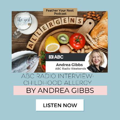 ABC RADIO INTERVIEW: CHILDHOOD ALLERGY by Andrea Gibbs ABC RADIO INTERVIEW: CHILDHOOD ALLERGY by Andrea Gibbs