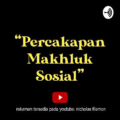 Apakah Merokok/Ditatto/Dugem Dosa/Salah? + Konspirasi Bill Gates Coronavirus [Percakapan Makhluk Sosial] Vol.2