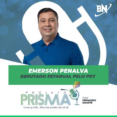 EP136 - Emerson Penalva | Deputado estadual pelo PDT