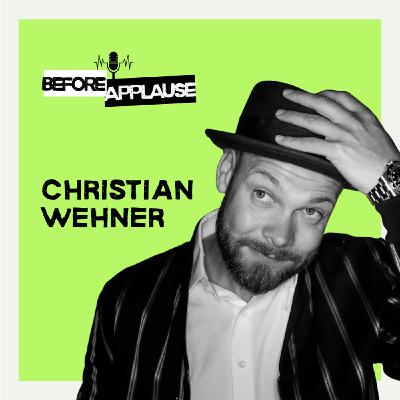 Folge 4 – Christian Wehner