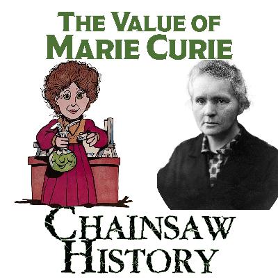 The Value of Marie Curie
