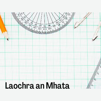 Laochra an Mhata - Coláiste Croí Mhuire