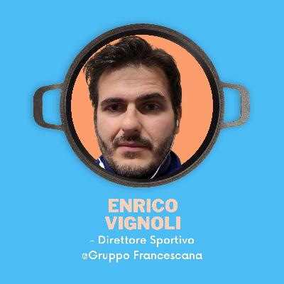 Enrico Vignoli, Direttore Sportivo @Gruppo Francescana
