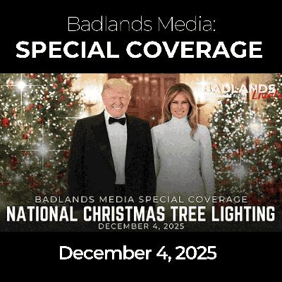 Badlands Media Special Coverage - National Christmas Tree Lighting 12/4/25