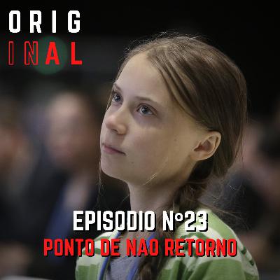 Episódio nº23: Ponto de não retorno