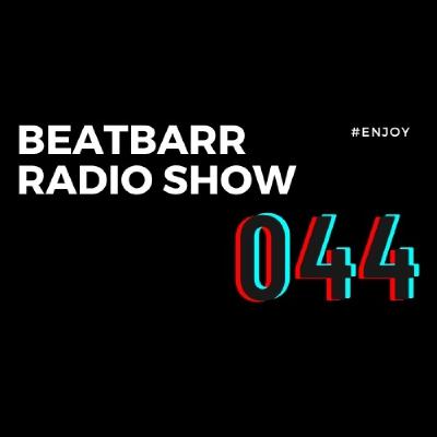 Episode 044   ANDRES BARR presents BEATBARR   RADIO SHOW