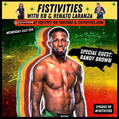 Fistivities 89: KB & Renato Welcome Randy Brown After UFC Jacksonville Win & Preview UFC 290! Fistivities 89: KB & Renato Welcome Randy Brown After UFC Jacksonville Win & Preview UFC 290!