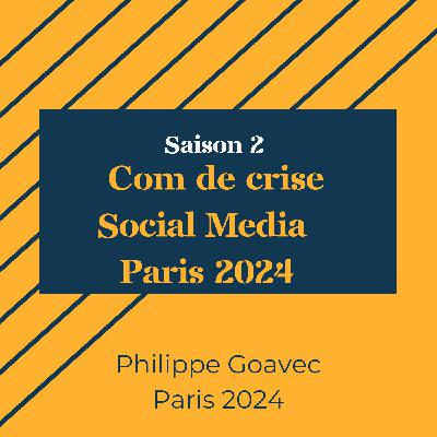 La com de crise Social Media de Paris 2024 La com de crise Social Media de Paris 2024