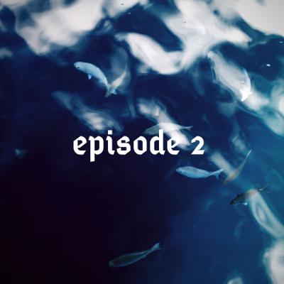 episode 2 episode 2