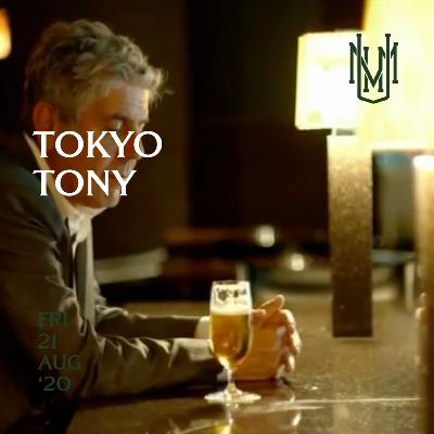 EPISODE 24 : TOKYO TONY