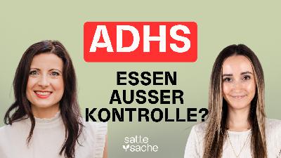 Kann Ernährung ADHS beeinflussen? (mit Ernährungswissenschaftlerin Dr. Dorothea Protius) Kann Ernährung ADHS beeinflussen? (mit Ernährungswissenschaftlerin Dr. Dorothea Protius)