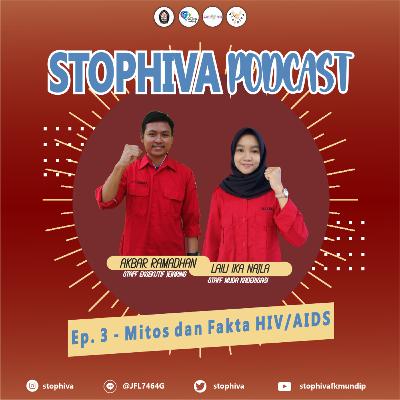 Ep. 3 - Mitos dan Fakta HIV/AIDS