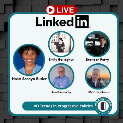 LINKEDIN LIVE with Soraya: VO Trends in Progressive Politics