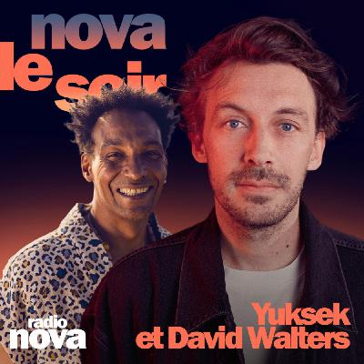 Yuksek : oxymore, XIXème siècle & Tyler the creator (+ live exclusif de David Walters) Yuksek : oxymore, XIXème siècle & Tyler the creator (+ live exclusif de David Walters)